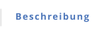 Beschreibung